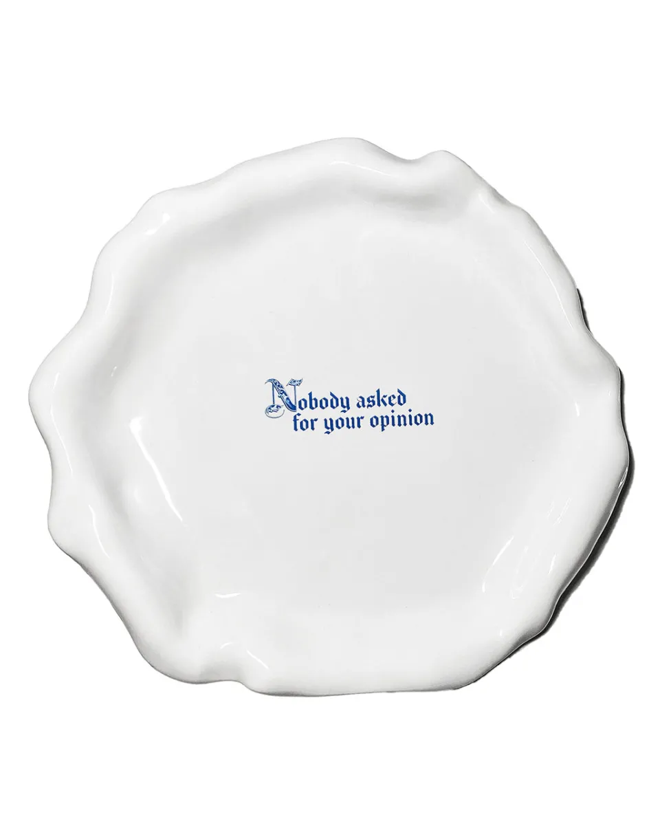 TA-DAAN Nobody asked for you opinion Explicit Dinner Plate